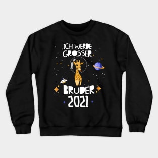 Großer Bruder 2021 Astronauten Giraffe Planeten Crewneck Sweatshirt